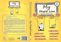 Image of My  Stupid Love : agar cinta Tak Bikin Kau Gila